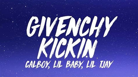 im kicking givenchy|Calboy – Givenchy Kickin Lyrics .